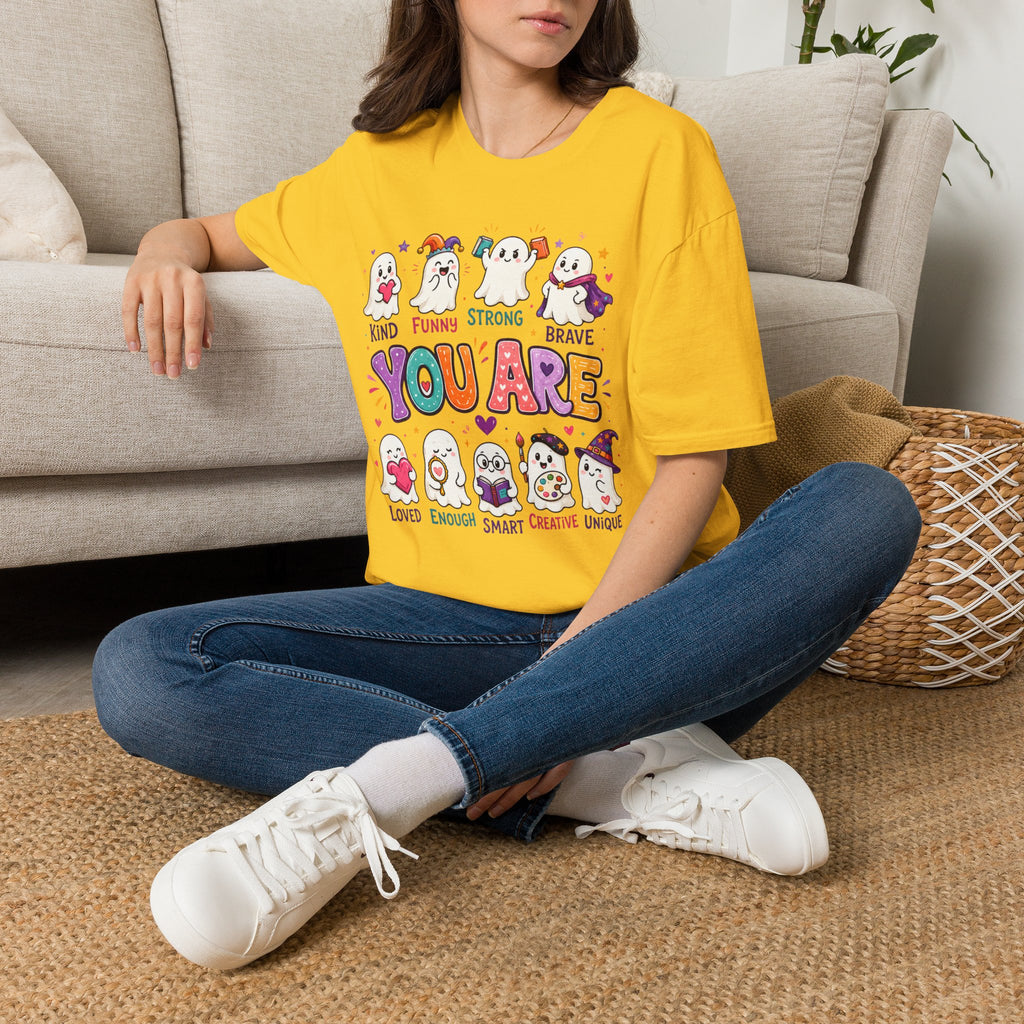 You Are Cute Ghosts T-Shirt — Kind Funny Strong Brave Inspirational Tee