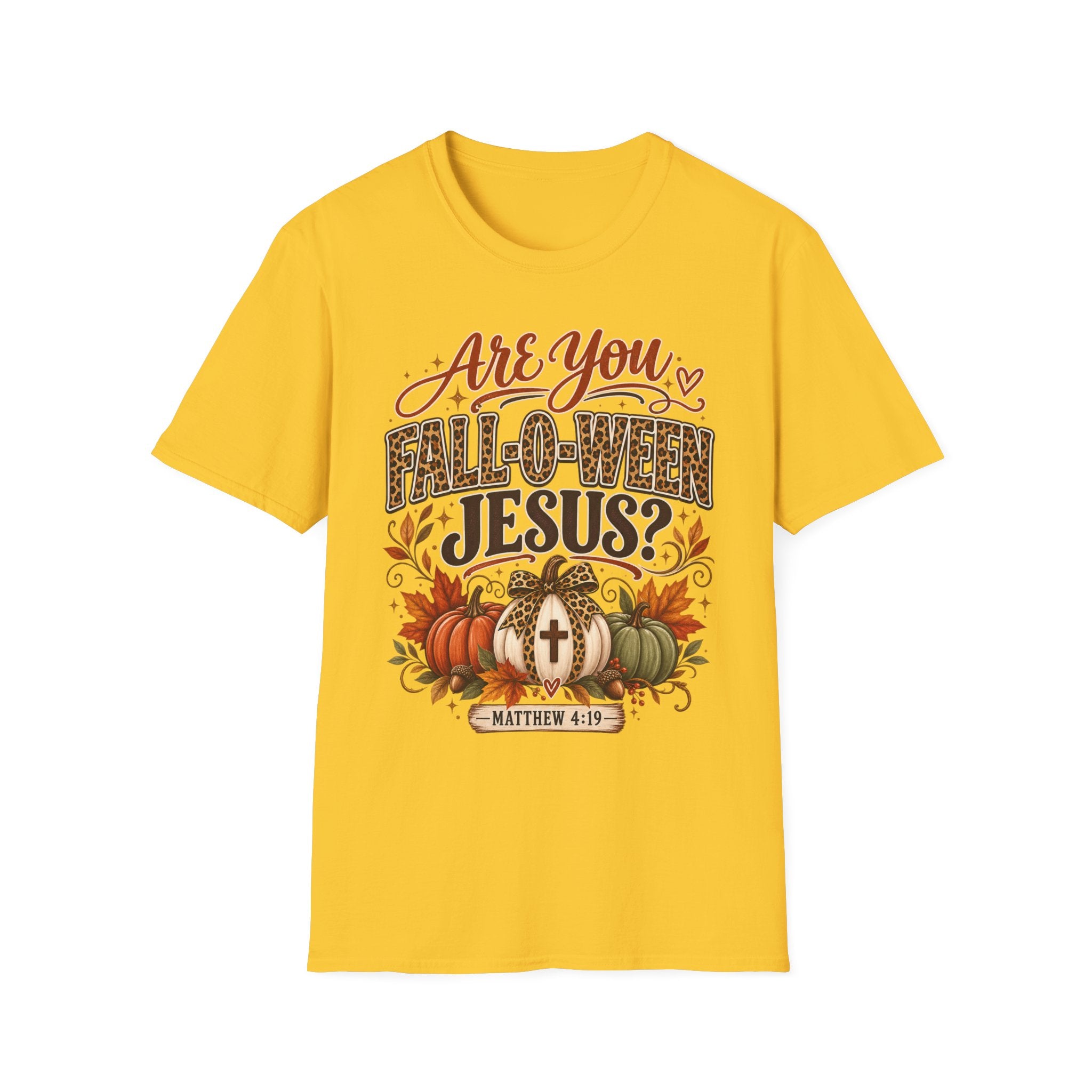 Are You Fall-O-Ween Jesus? T-Shirt — Christian Halloween Fall Graphic Tee