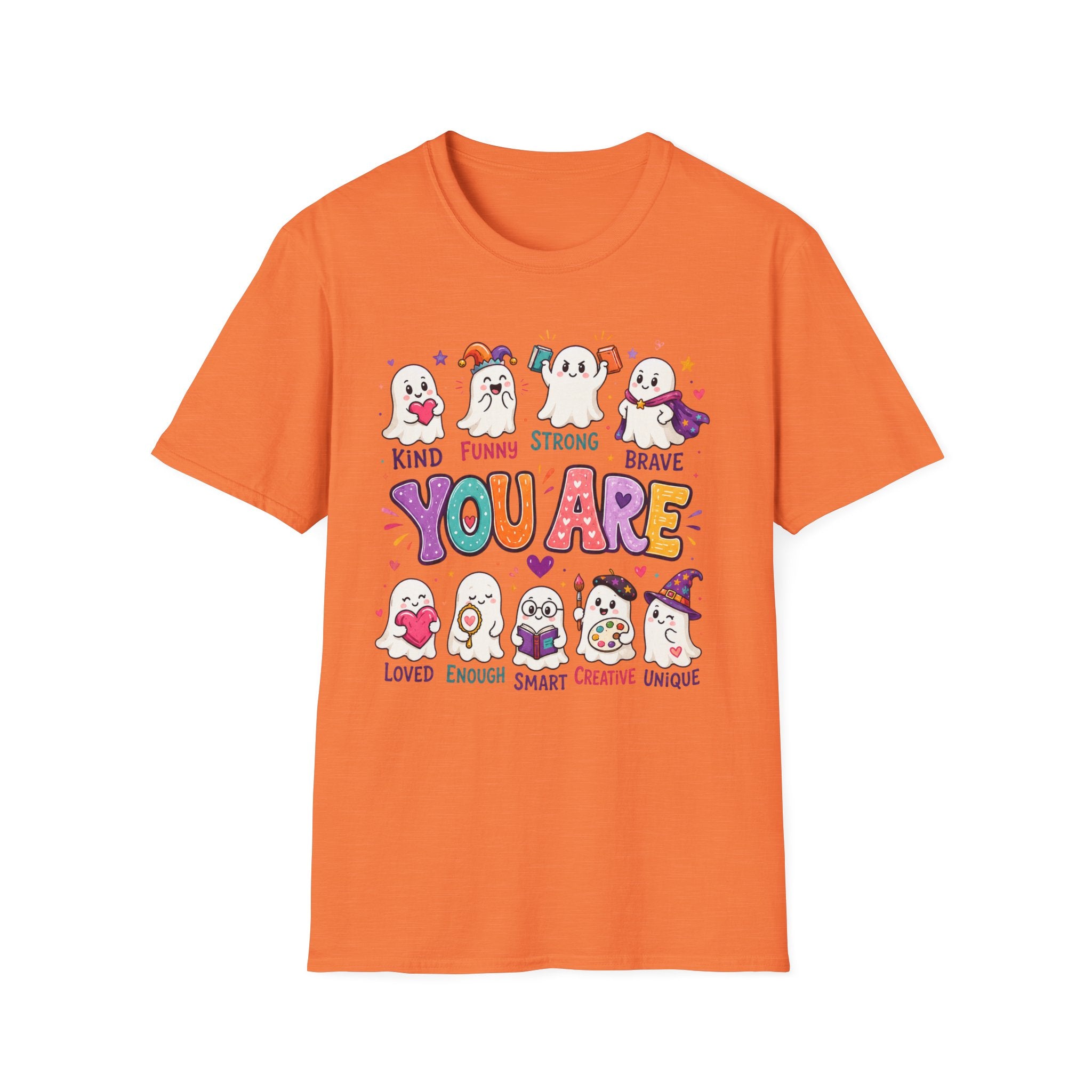 You Are Cute Ghosts T-Shirt — Kind Funny Strong Brave Inspirational Tee