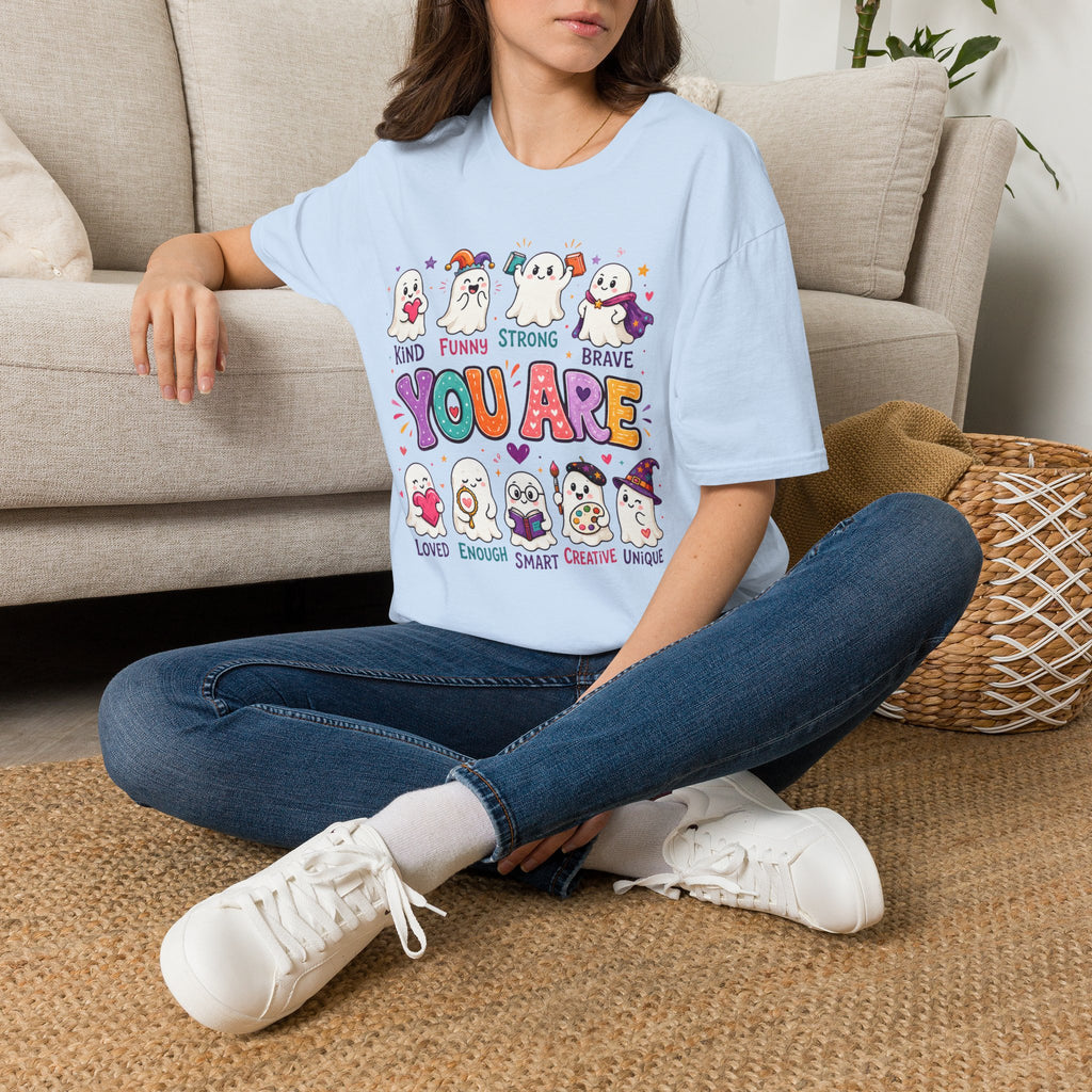 You Are Cute Ghosts T-Shirt — Kind Funny Strong Brave Inspirational Tee