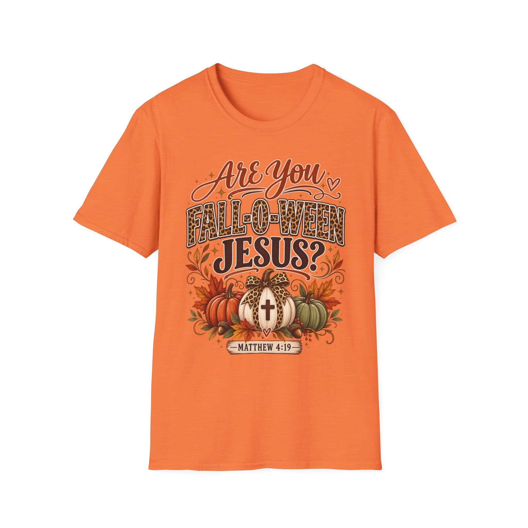 Are You Fall-O-Ween Jesus? T-Shirt — Christian Halloween Fall Graphic Tee