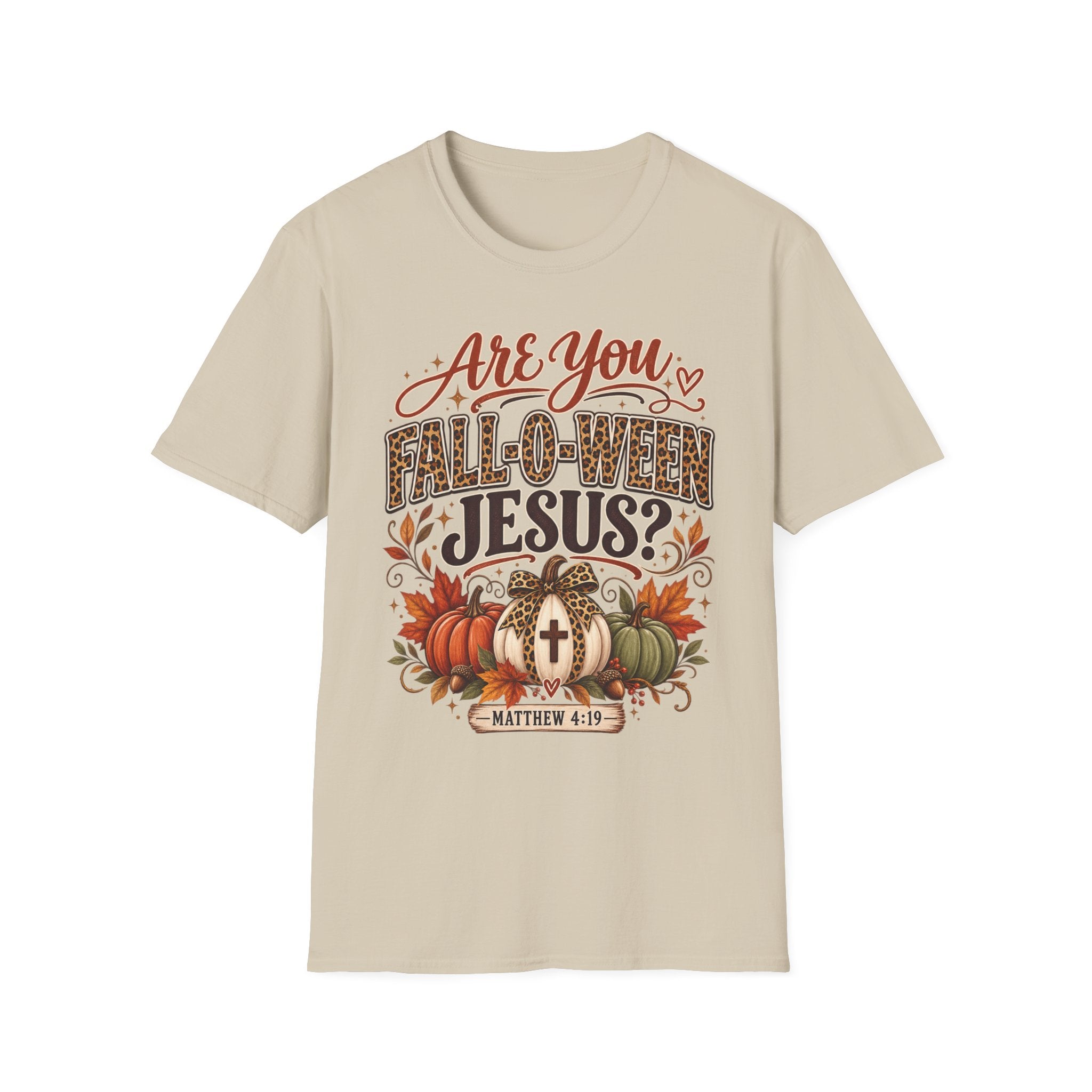 Are You Fall-O-Ween Jesus? T-Shirt — Christian Halloween Fall Graphic Tee