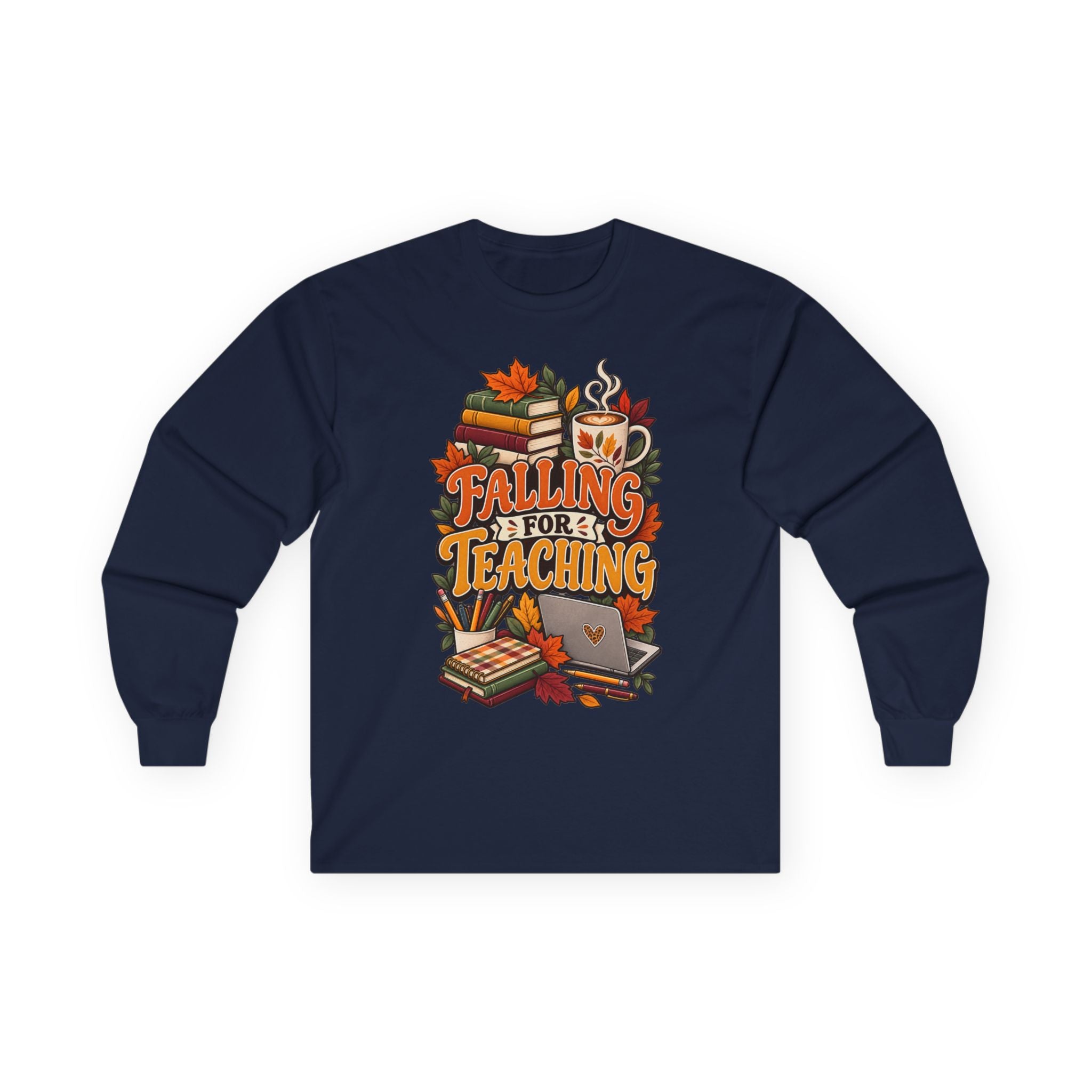 Long Sleeve Tee — "Falling for Teaching" Autumn Teacher Shirt