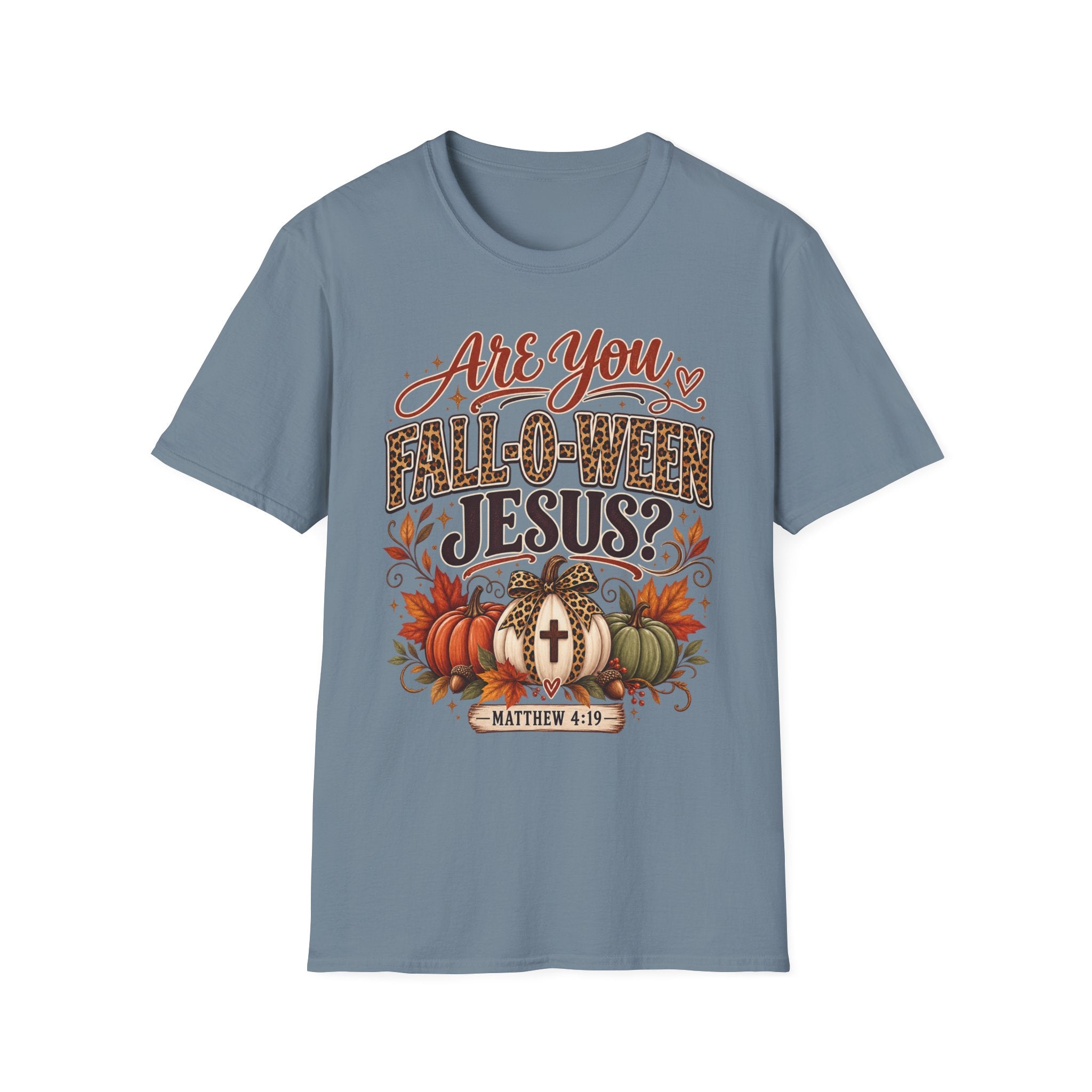 Are You Fall-O-Ween Jesus? T-Shirt — Christian Halloween Fall Graphic Tee