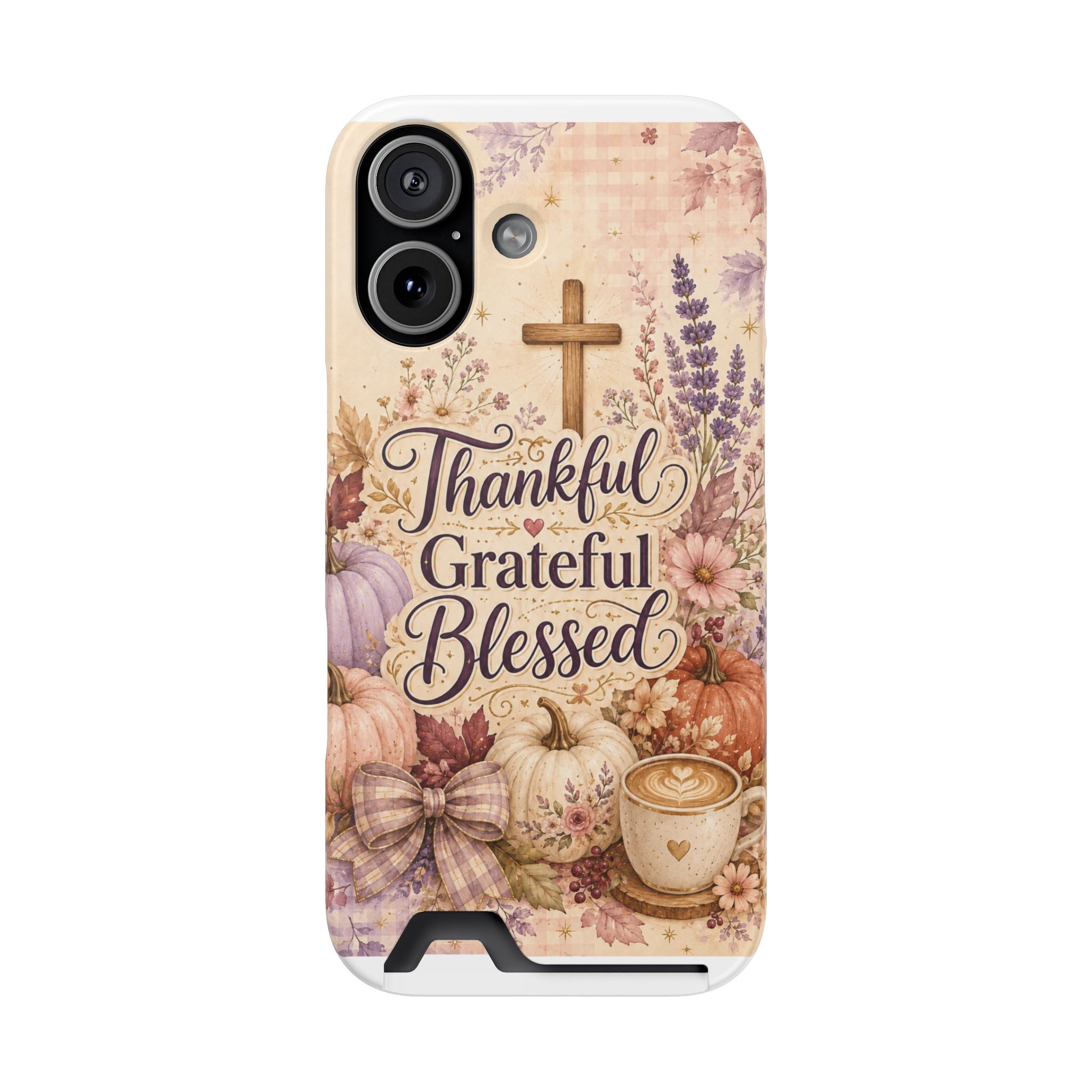 Phone Case — "Thankful Grateful Blessed" Fall Card Holder Case
