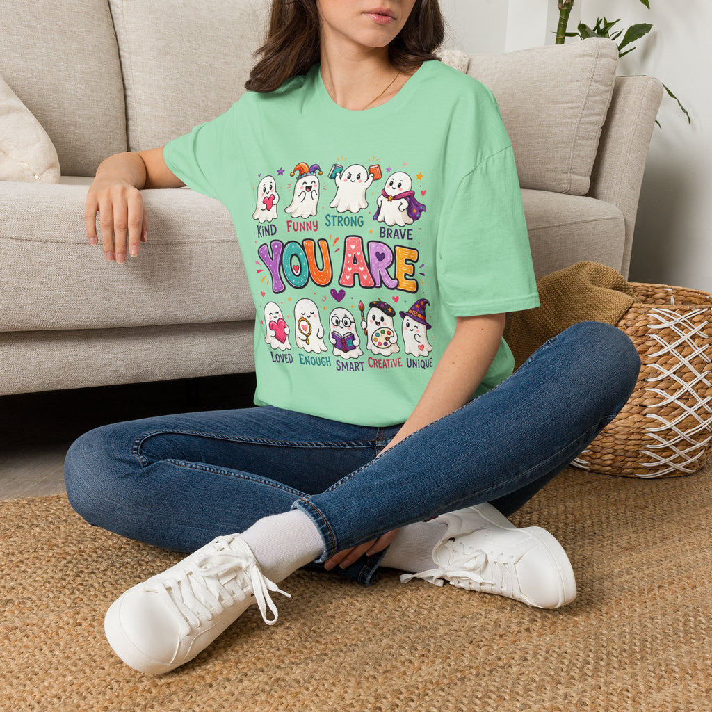 You Are Cute Ghosts T-Shirt — Kind Funny Strong Brave Inspirational Tee